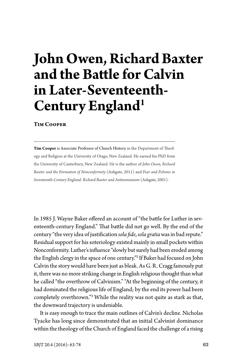 John Owen, Richard Baxter and the Battle for Calvin in Later-Seventeenth- Century England1 Tim Cooper