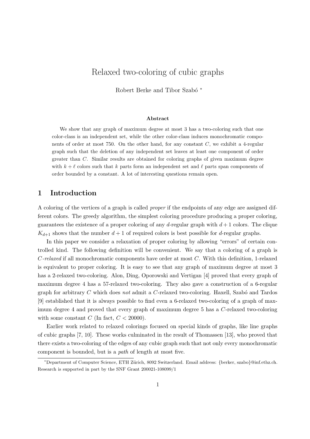 Relaxed Two-Coloring of Cubic Graphs