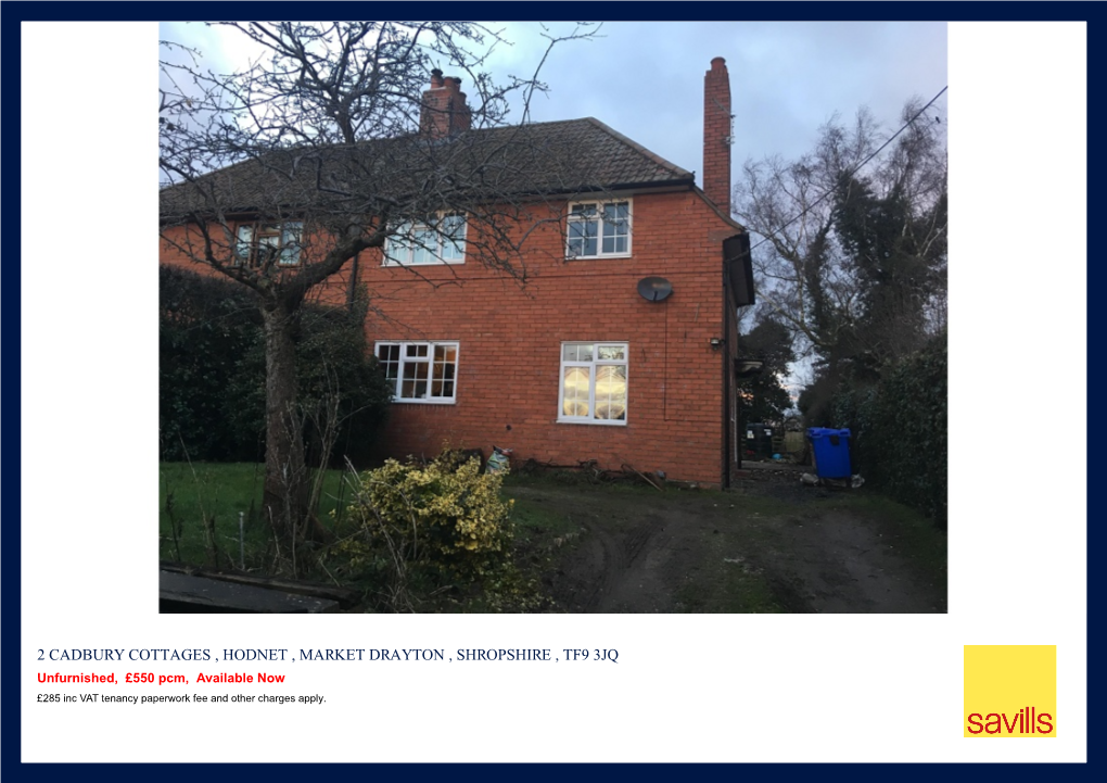 2 CADBURY COTTAGES , HODNET , MARKET DRAYTON , SHROPSHIRE , TF9 3JQ Unfurnished, £550 Pcm, Available Now £285 Inc VAT Tenancy Paperwork Fee and Other Charges Apply