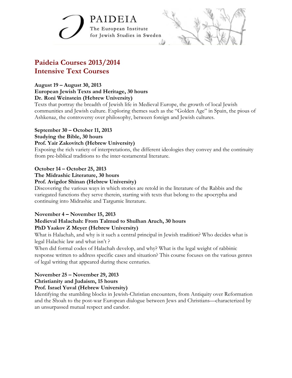 Paideia Courses 2013/2014 Intensive Text Courses