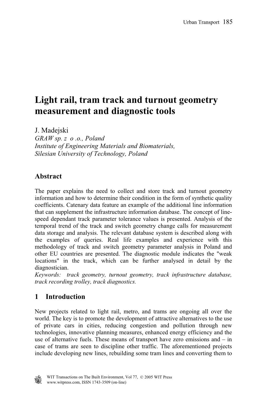 Light Rail, Tram Track and Turnout Geometry Measurement and Diagnostic Tools