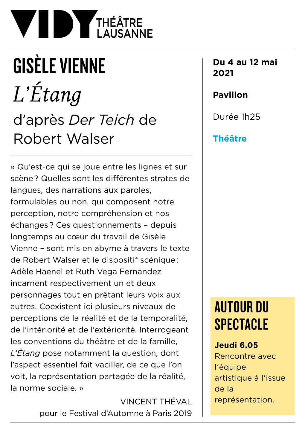 GISÈLE VIENNE 2021 L’Étang Pavillon D’Après Der Teich De Durée 1H25 Robert Walser Théâtre