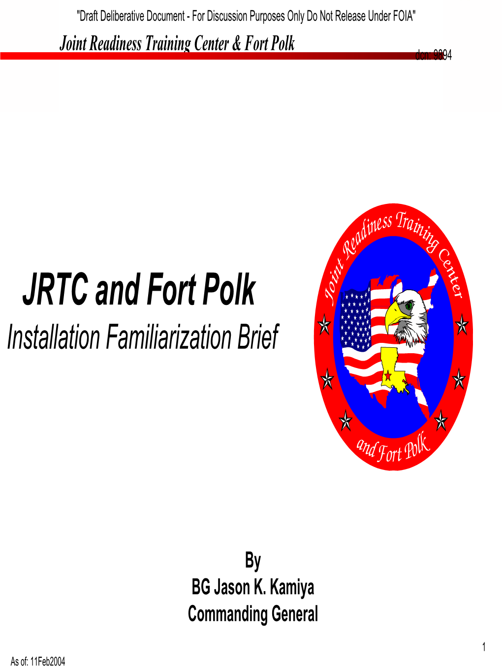 JRTC and Fort Polk Installation Familiarization Brief
