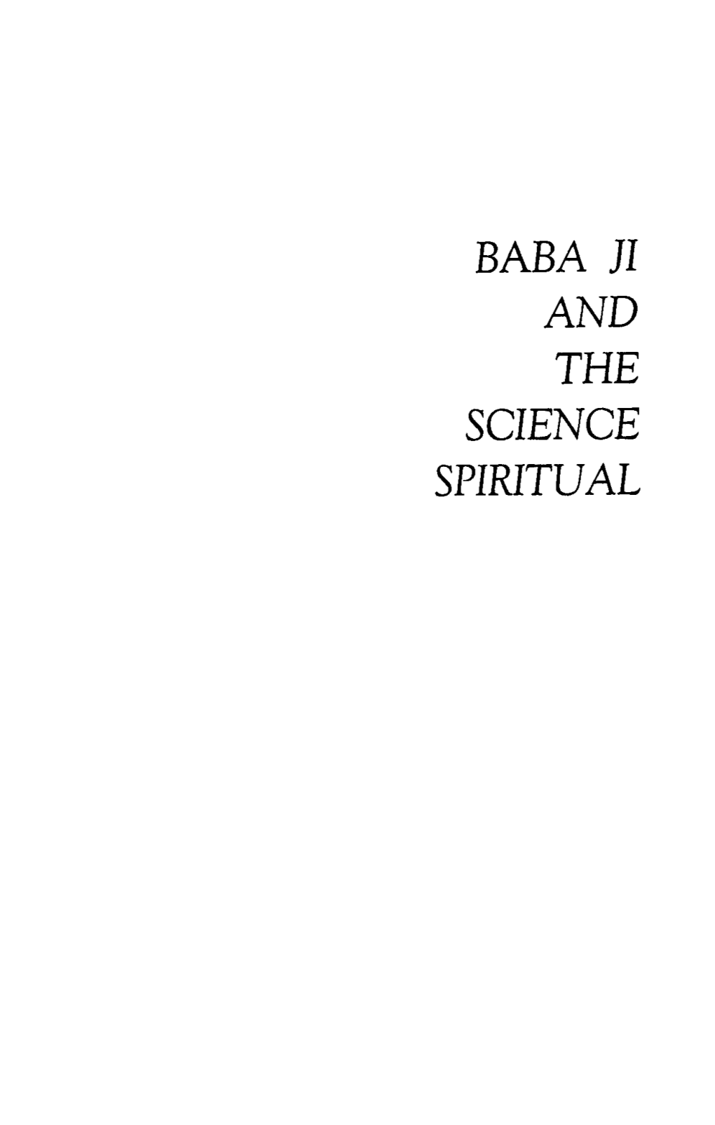 BABA JI and the SCIENCE Spirltual