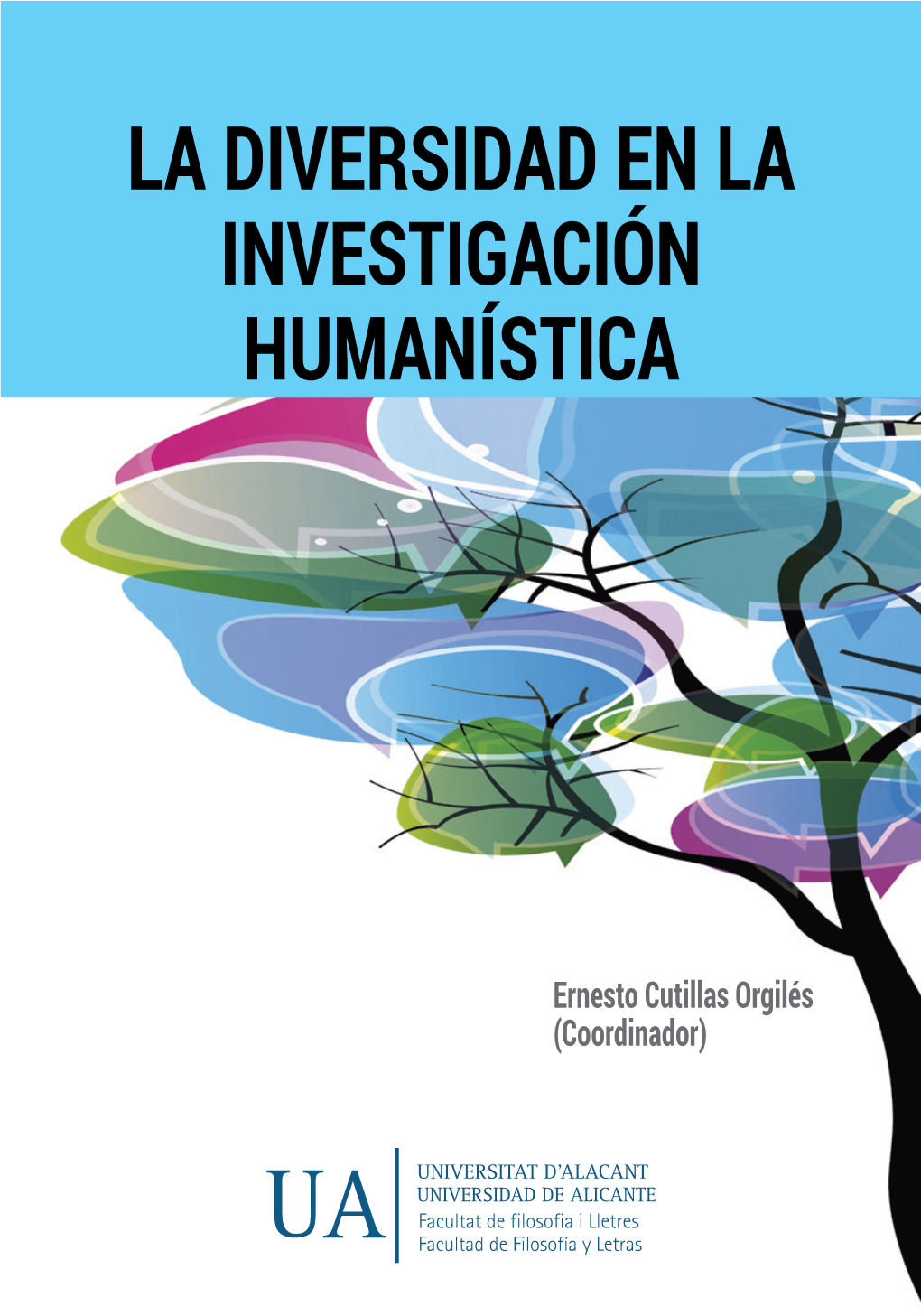 La Diversidad En La Investigación Humanística