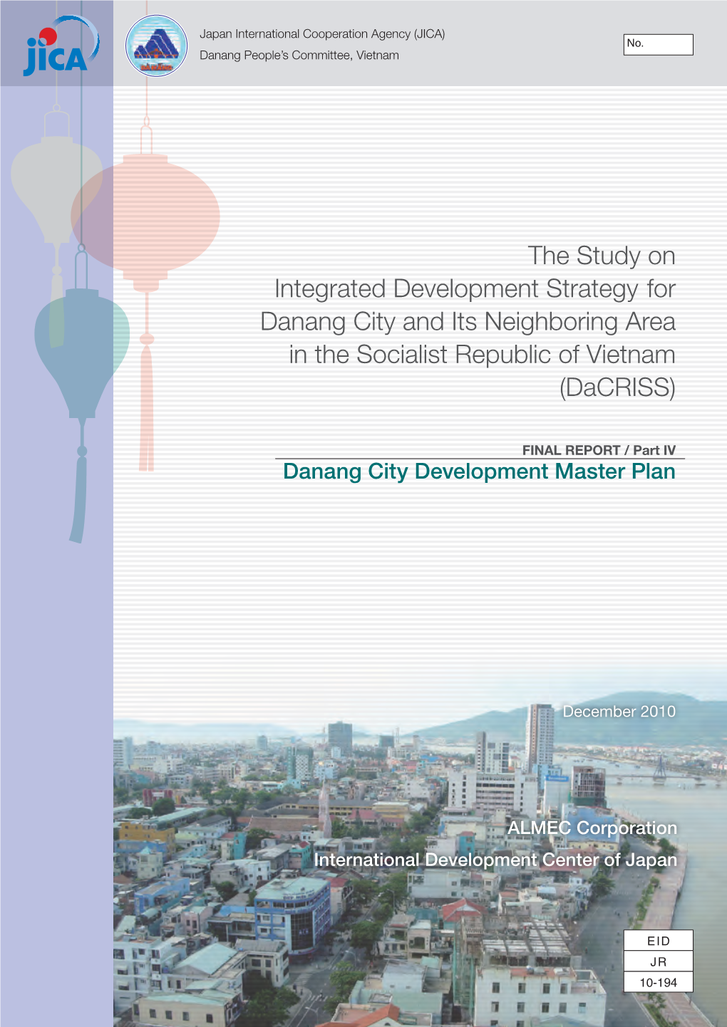 The Study on Integrated Development Strategy for Danang City and Its