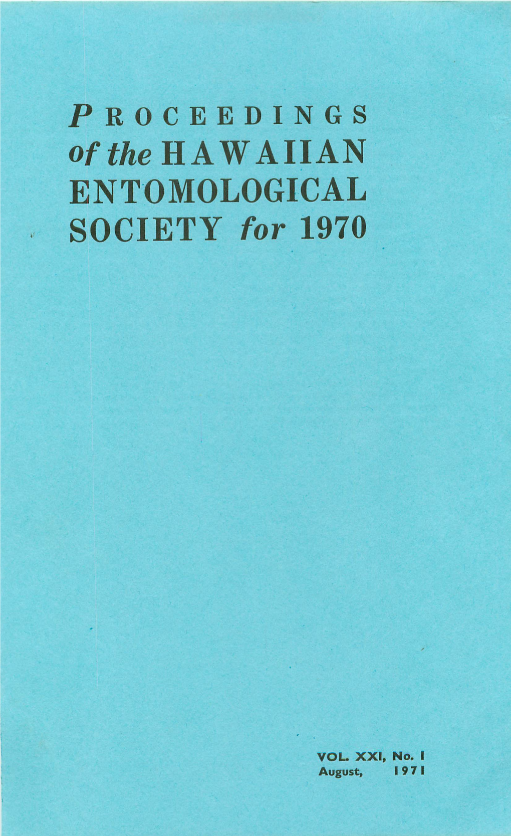 Of the HAWAIIAN ENTOMOLOGICAL SOCIETY for 1970
