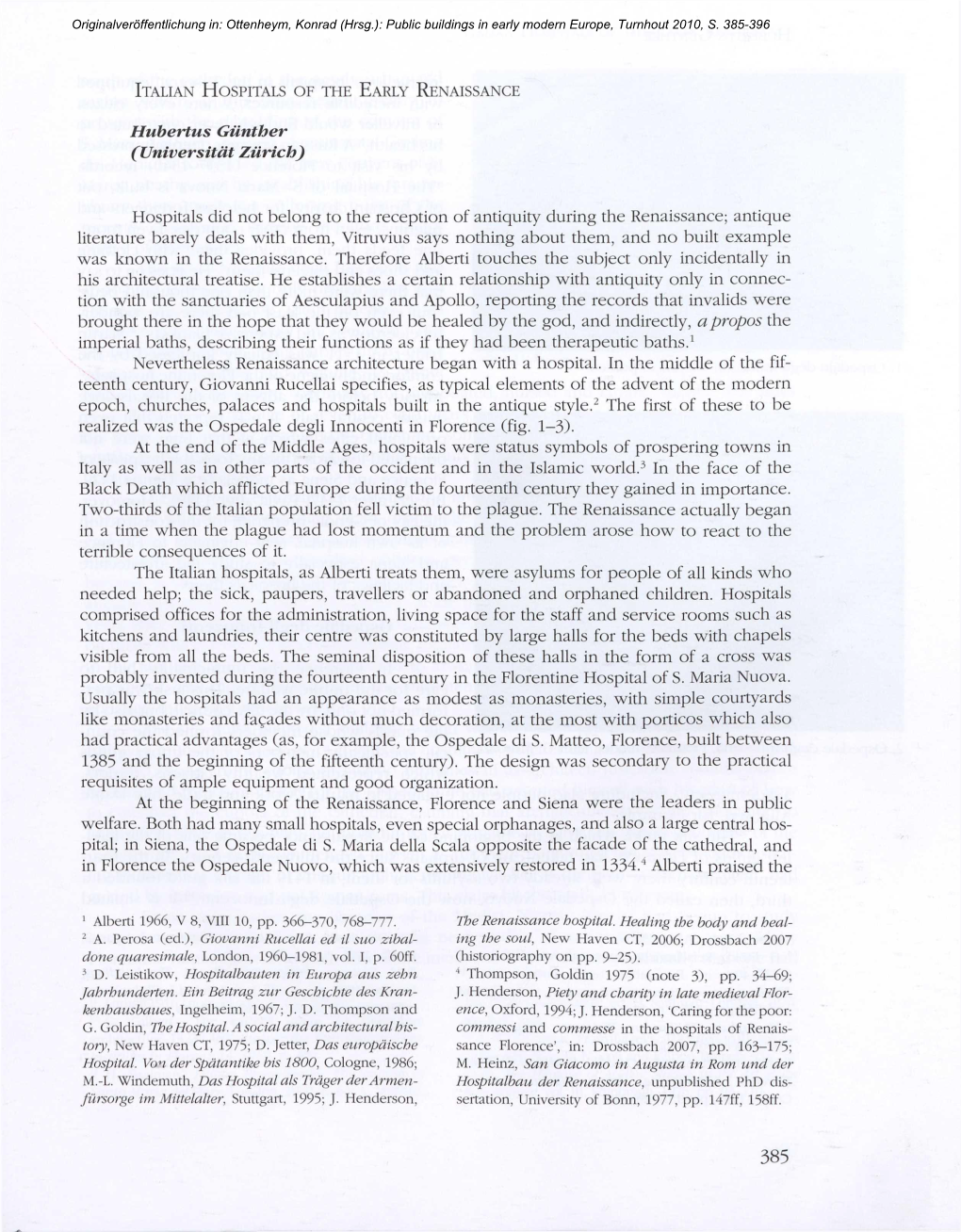 ITALIAN HOSPITALS of the EARLY RENAISSANCE Hubertus Gunther (Universitat Zurich) Hospitals Did Not Belong to the Reception of An