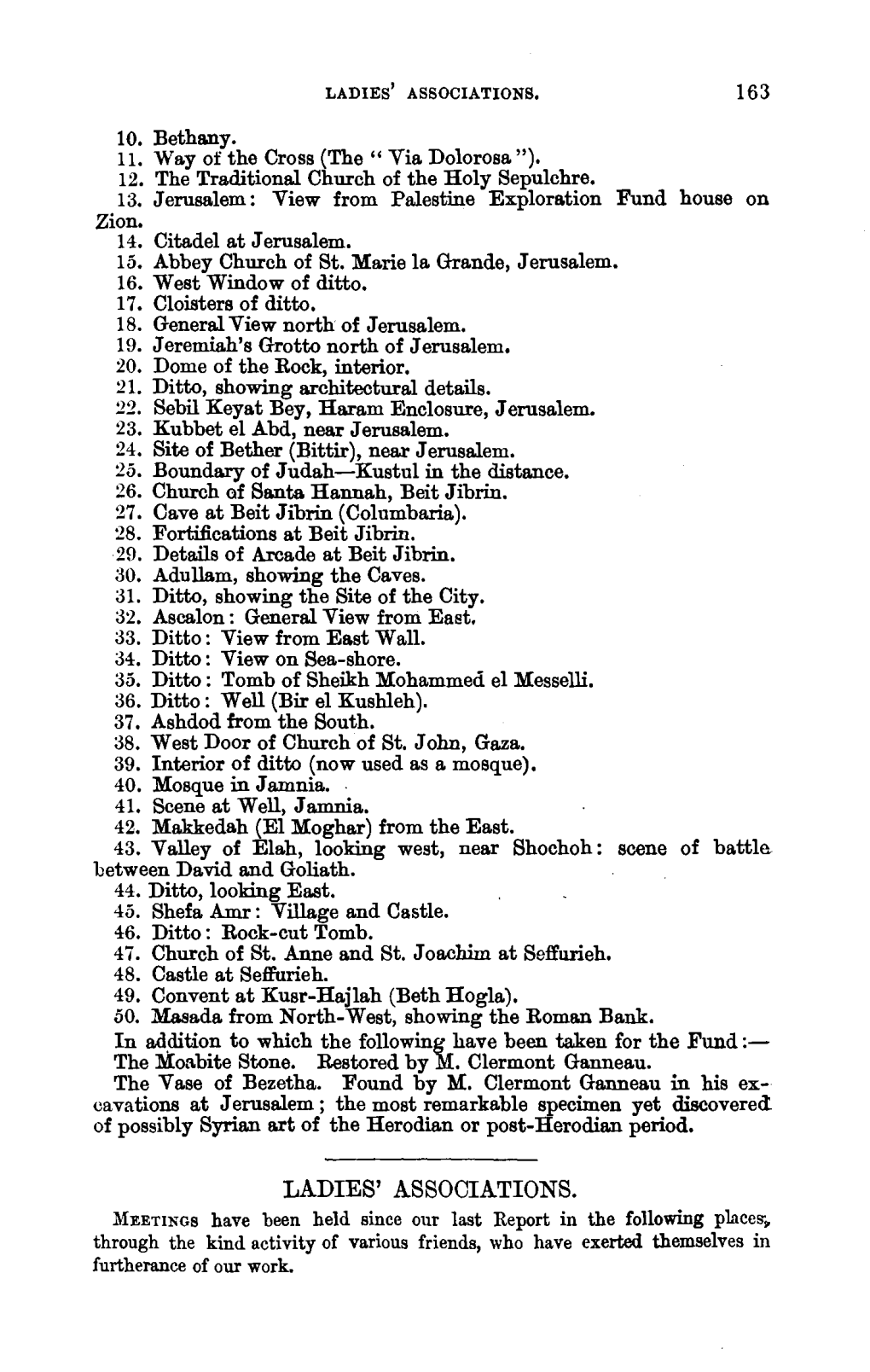 LADIES' ASSOCIATIONS. MEETINGS Have Been Held Since Our Last Report in the Following Places