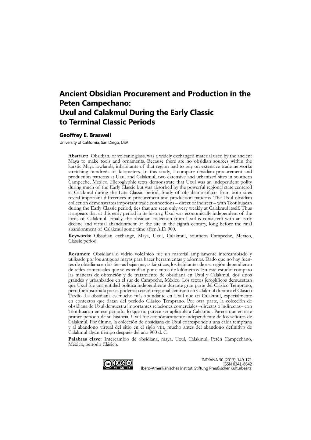 Ancient Obsidian Procurement and Production in the Peten Campechano: Uxul and Calakmul During the Early Classic to Terminal Classic Periods