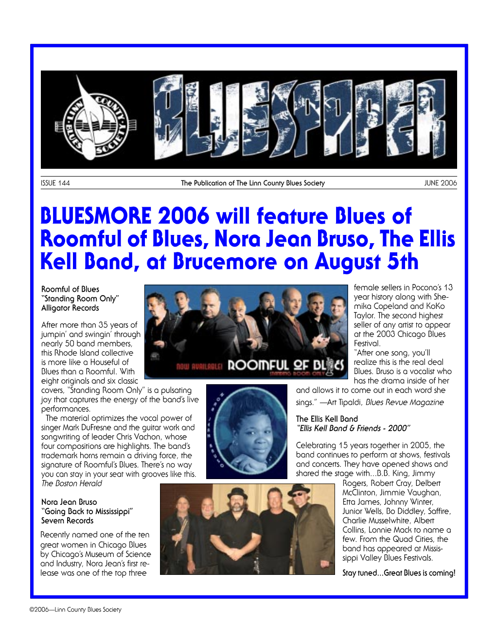 BLUESMORE 2006 Will Feature Blues of Roomful of Blues, Nora Jean Bruso, the Ellis Kell Band, at Brucemore on August 5Th