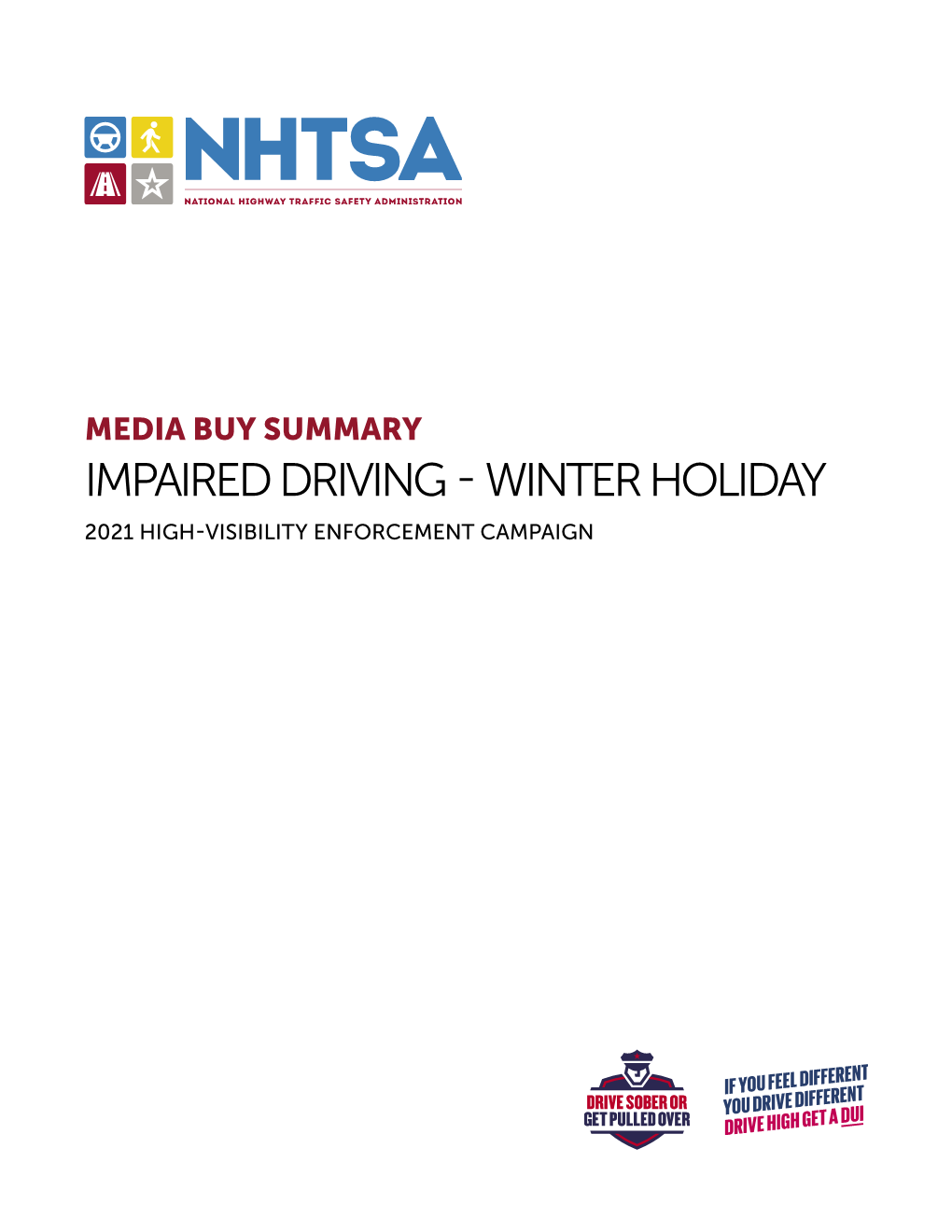 MEDIA BUY SUMMARY IMPAIRED DRIVING - WINTER HOLIDAY 2021 HIGH-VISIBILITY ENFORCEMENT CAMPAIGN Table of Contents