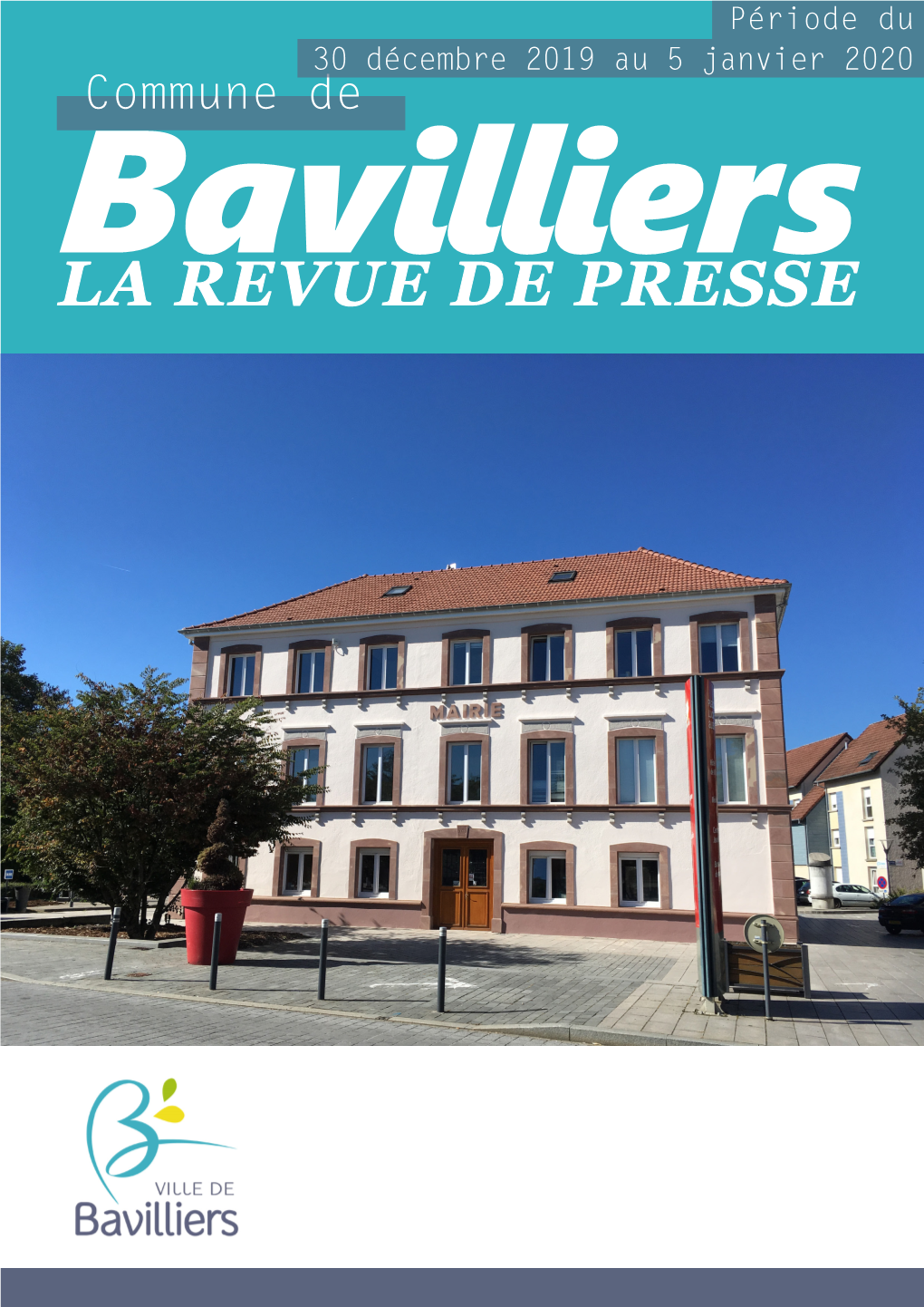 LA REVUE DE PRESSE 8 GRAND BELFORT Lundi 30 Décembre 2019 Lundi 30 Décembre BAVILLIERS Education Bloc- Notes BESSONCOURT 13 Janvier