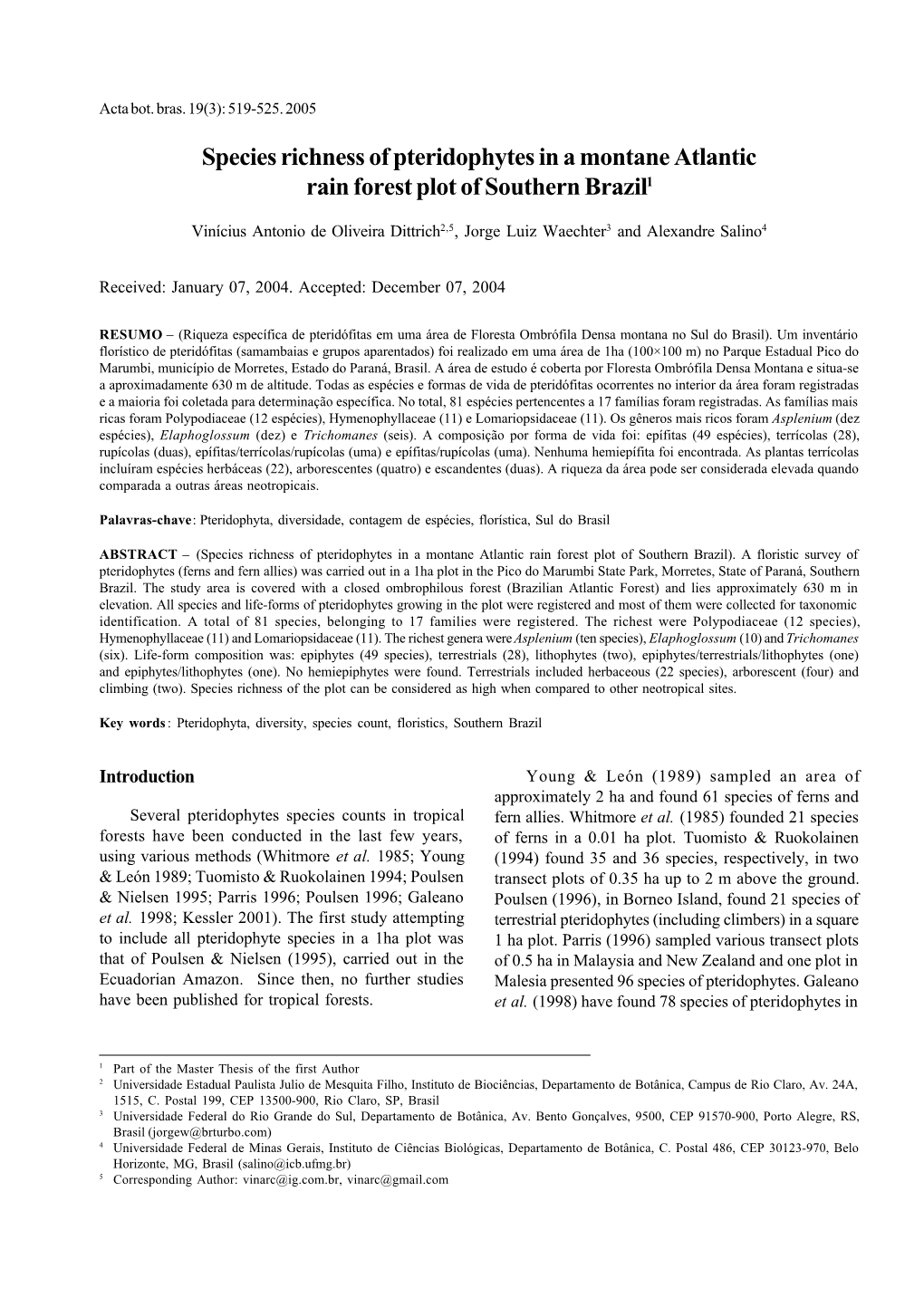 Species Richness of Pteridophytes in a Montane Atlantic Rain Forest Plot of Southern Brazil1