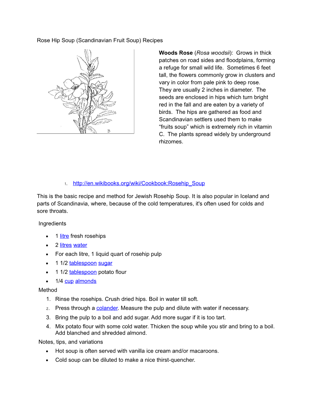 Rose Hip Soup (Scandinavian Fruit Soup) Recipes Woods Rose (Rosa Woodsii): Grows in Thick Patches on Road Sides and Floodplains