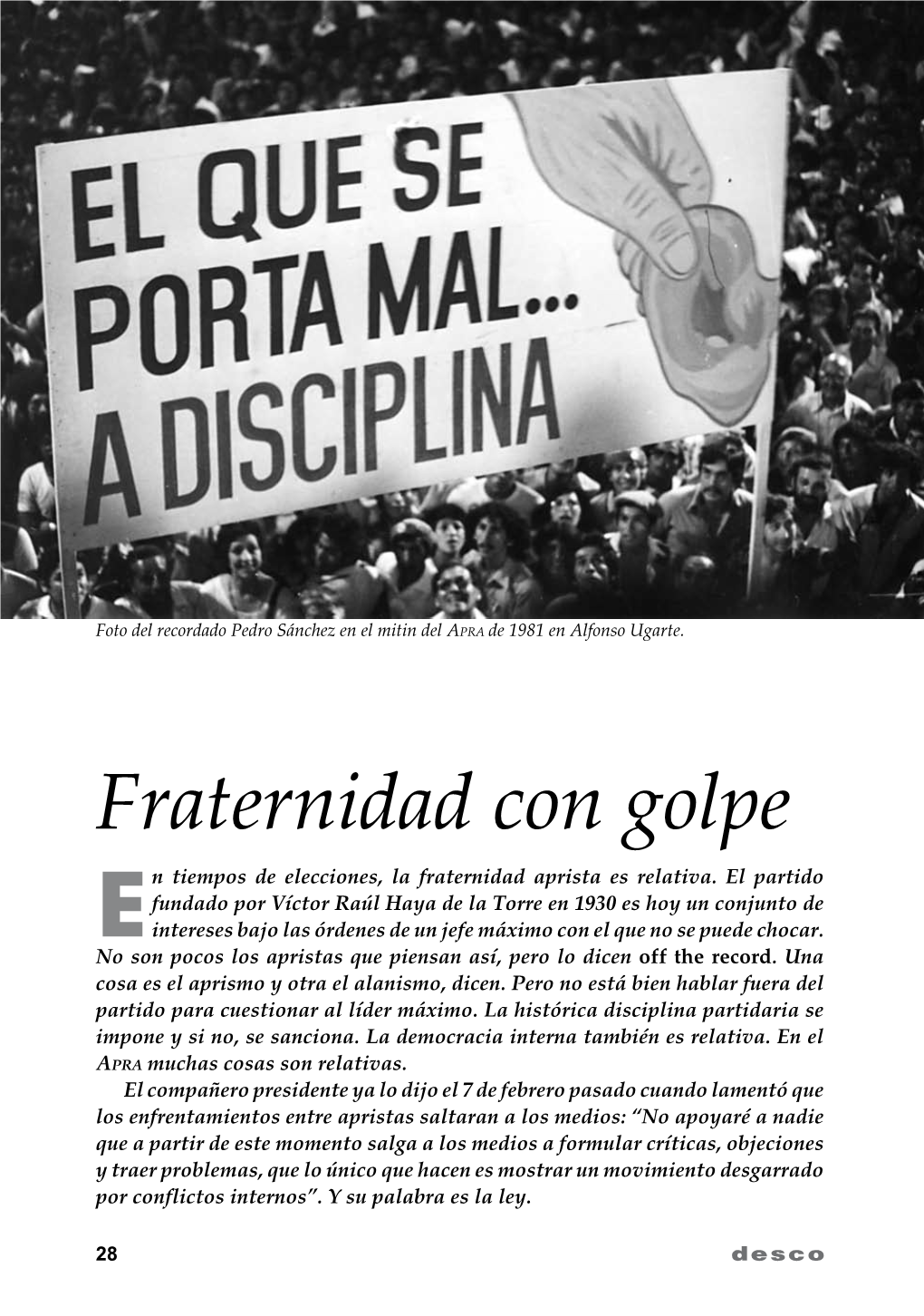 Fraternidad Con Golpe N Tiempos De Elecciones, La Fraternidad Aprista Es Relativa