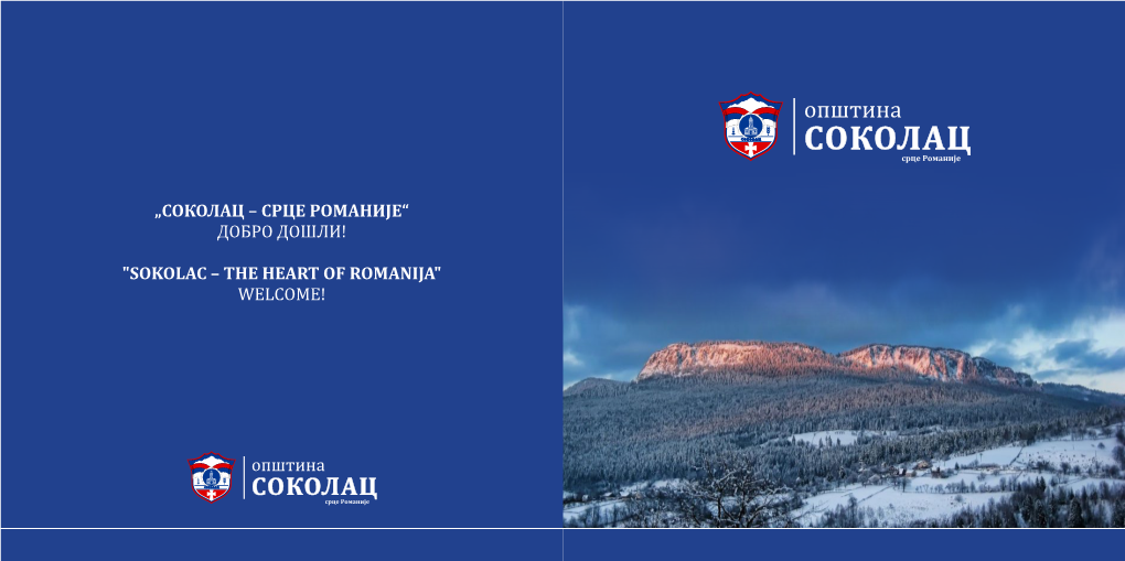 „Соколац – Срце Романије“ Добро Дошли! "Sokolac – the Heart Of