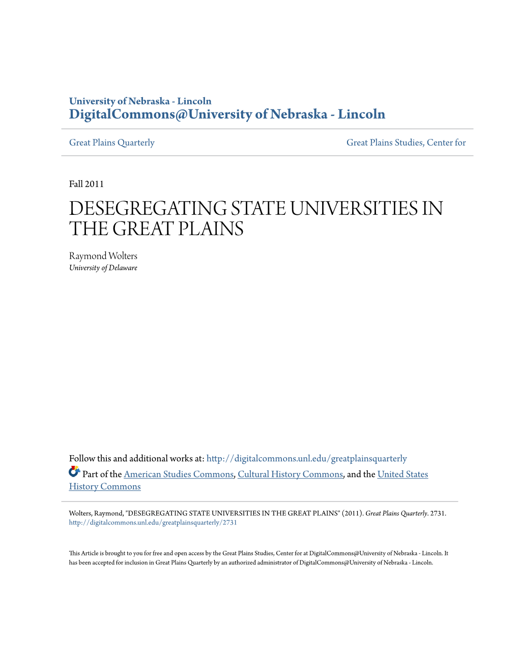 DESEGREGATING STATE UNIVERSITIES in the GREAT PLAINS Raymond Wolters University of Delaware