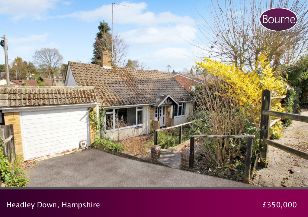 Headley Down, Hampshire £350,000 Headley Down, Hampshire