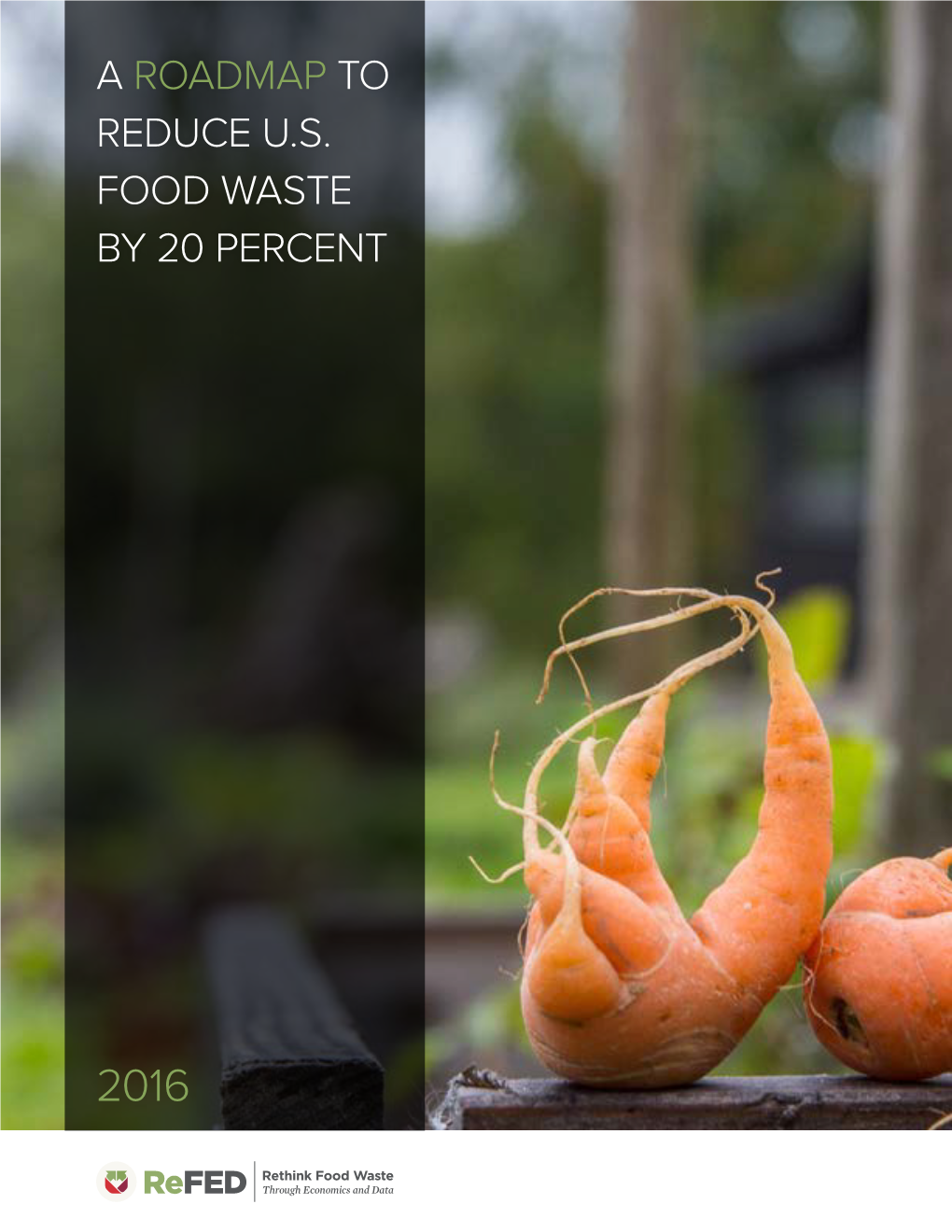 A Roadmap to Reduce Us Food Waste By
