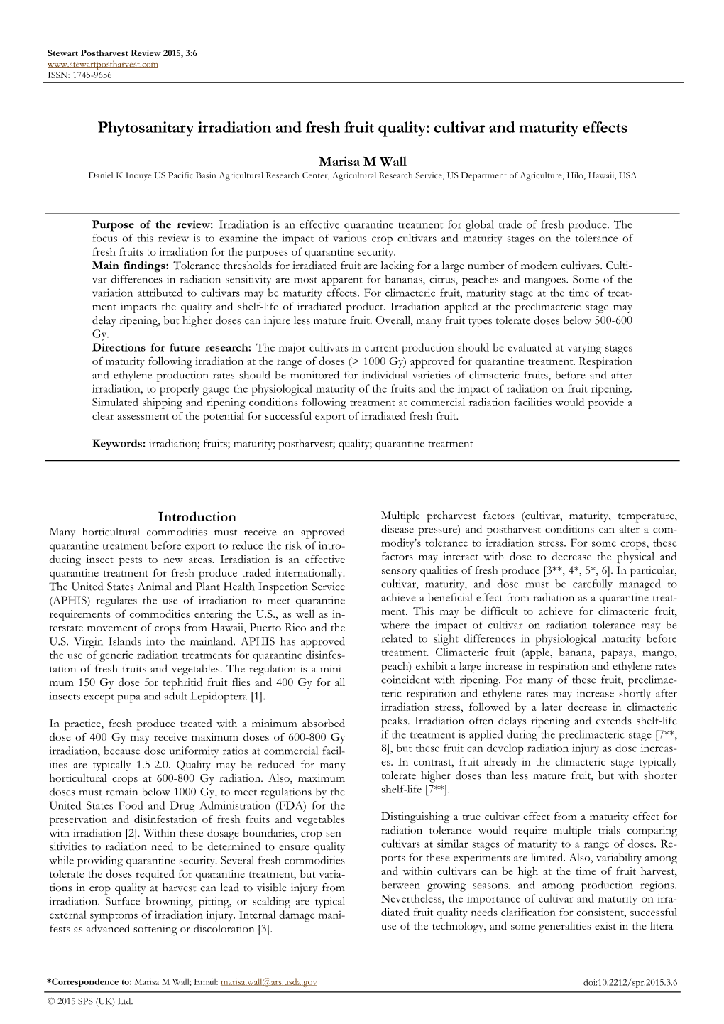 Phytosanitary Irradiation and Fresh Fruit Quality: Cultivar and Maturity Effects