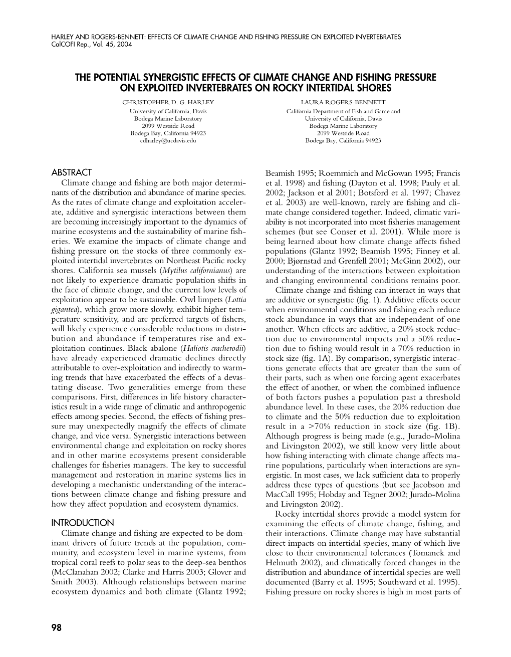 HARLEY and ROGERS-BENNETT: EFFECTS of CLIMATE CHANGE and FISHING PRESSURE on EXPLOITED INVERTEBRATES Calcofi Rep., Vol