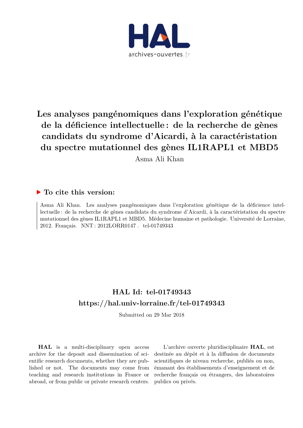 De La Recherche De Gènes Candidats Du Syndrome D’Aicardi, À La Caractéristation Du Spectre Mutationnel Des Gènes IL1RAPL1 Et MBD5 Asma Ali Khan