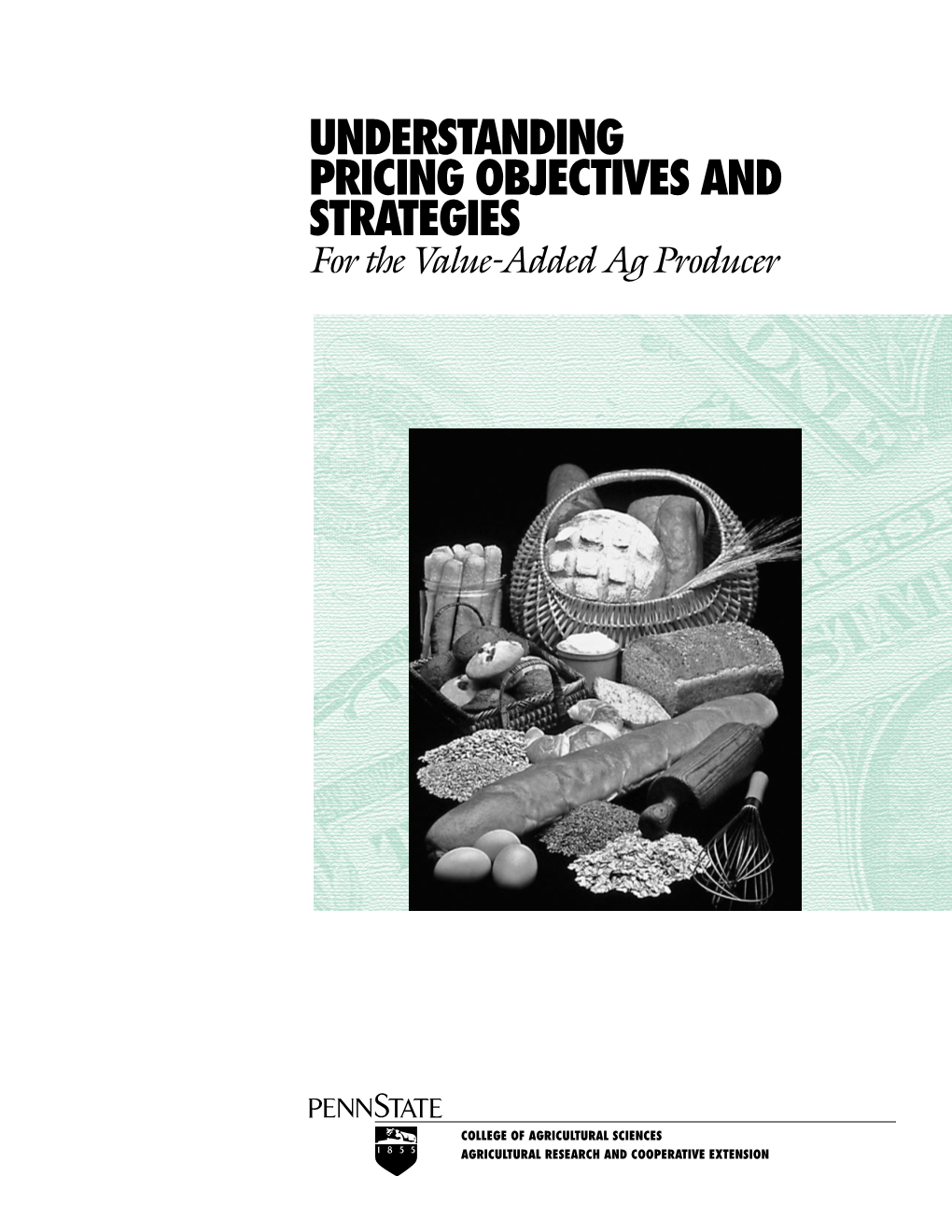 Understanding Pricing Objectives and Strategies for the Value-Added Ag Producer