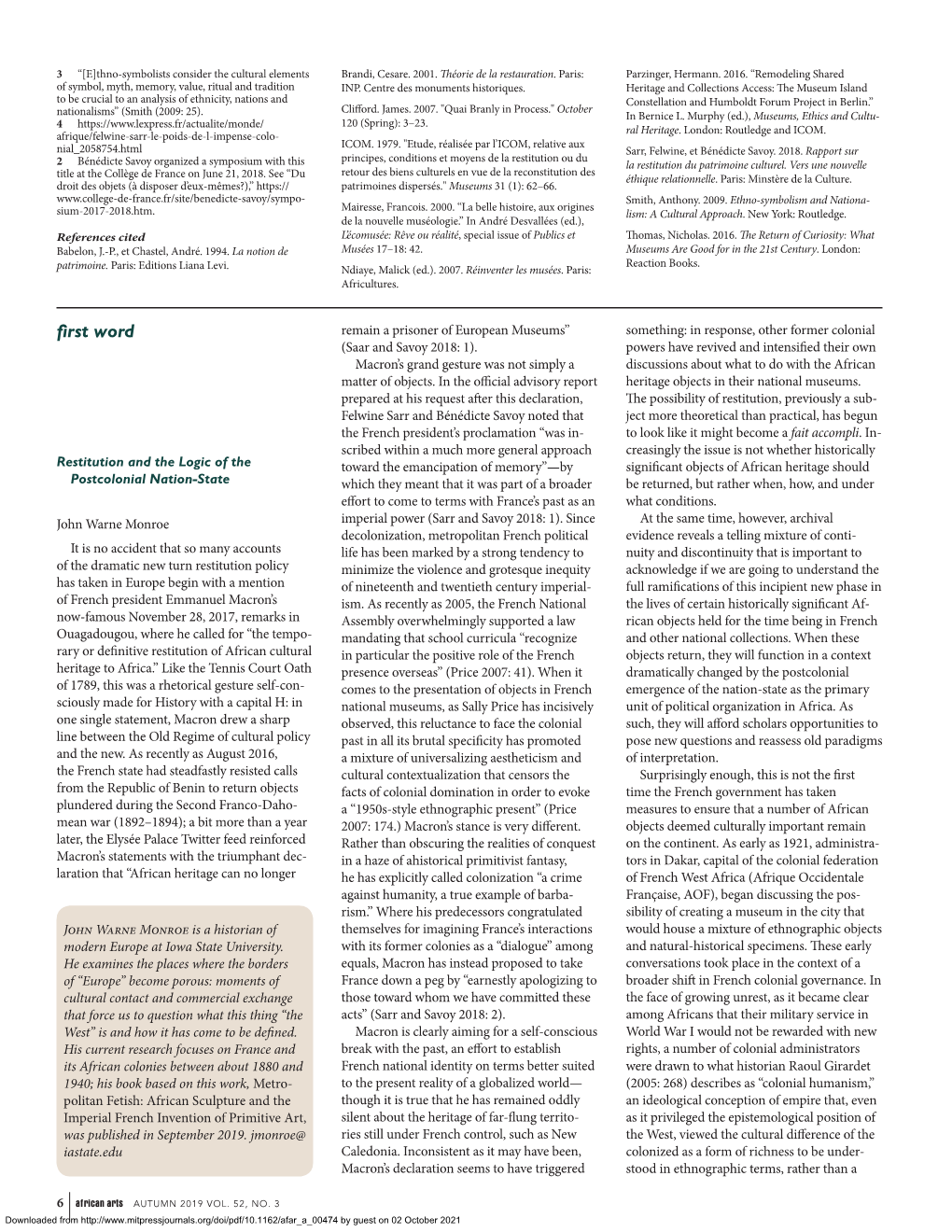 First Word Remain a Prisoner of European Museums” Something: in Response, Other Former Colonial (Saar and Savoy 2018: 1)