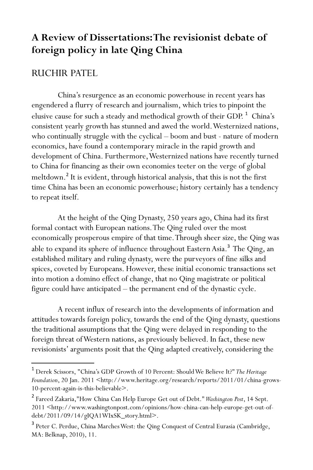A Review of Dissertations: the Revisionist Debate of Foreign Policy in Late Qing China RUCHIR PATEL