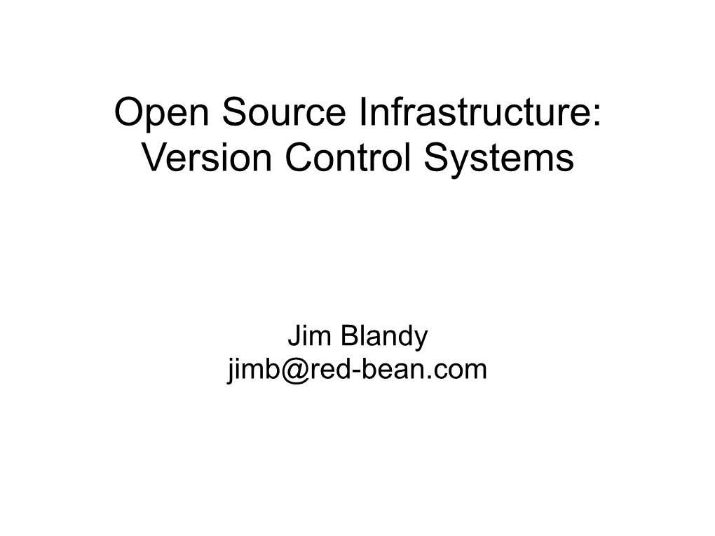 Open Source Infrastructure: Version Control Systems