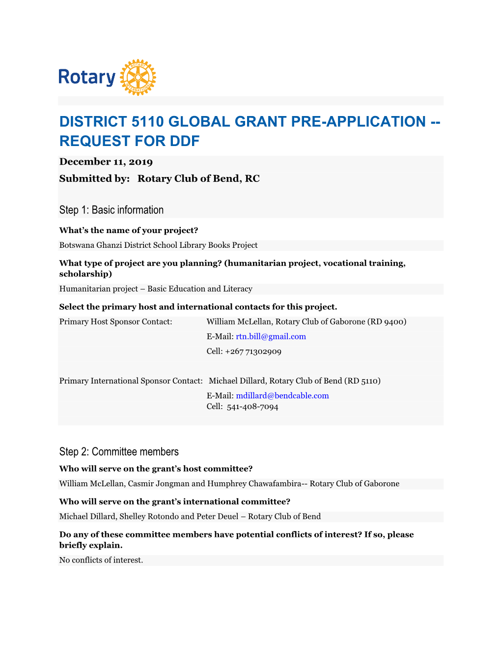 DISTRICT 5110 GLOBAL GRANT PRE-APPLICATION -- REQUEST for DDF December 11, 2019 Submitted By: Rotary Club of Bend, RC