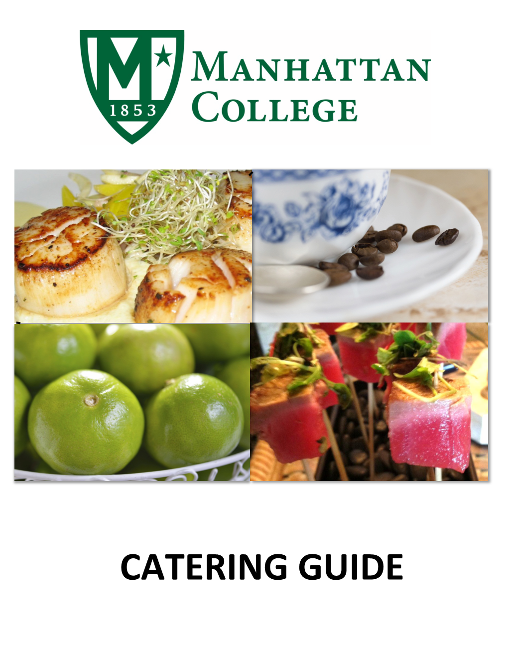 CATERING GUIDE Table of Contents