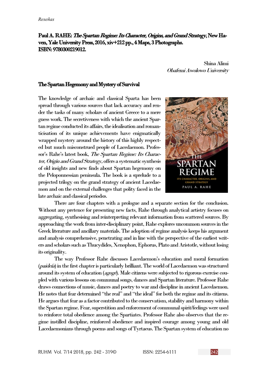 The Spartan Regime: Its Character, Origins, and Grand Strategy, New Ha- Ven, Yale University Press, 2016, Xiv+212 Pp., 4 Maps, 3 Photographs