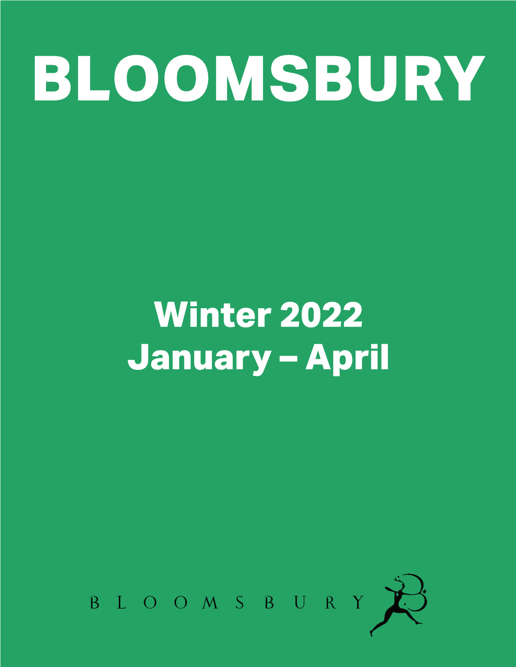 Winter 2022 January – April BLOOMSBURY CONTINUUM JANUARY 2022