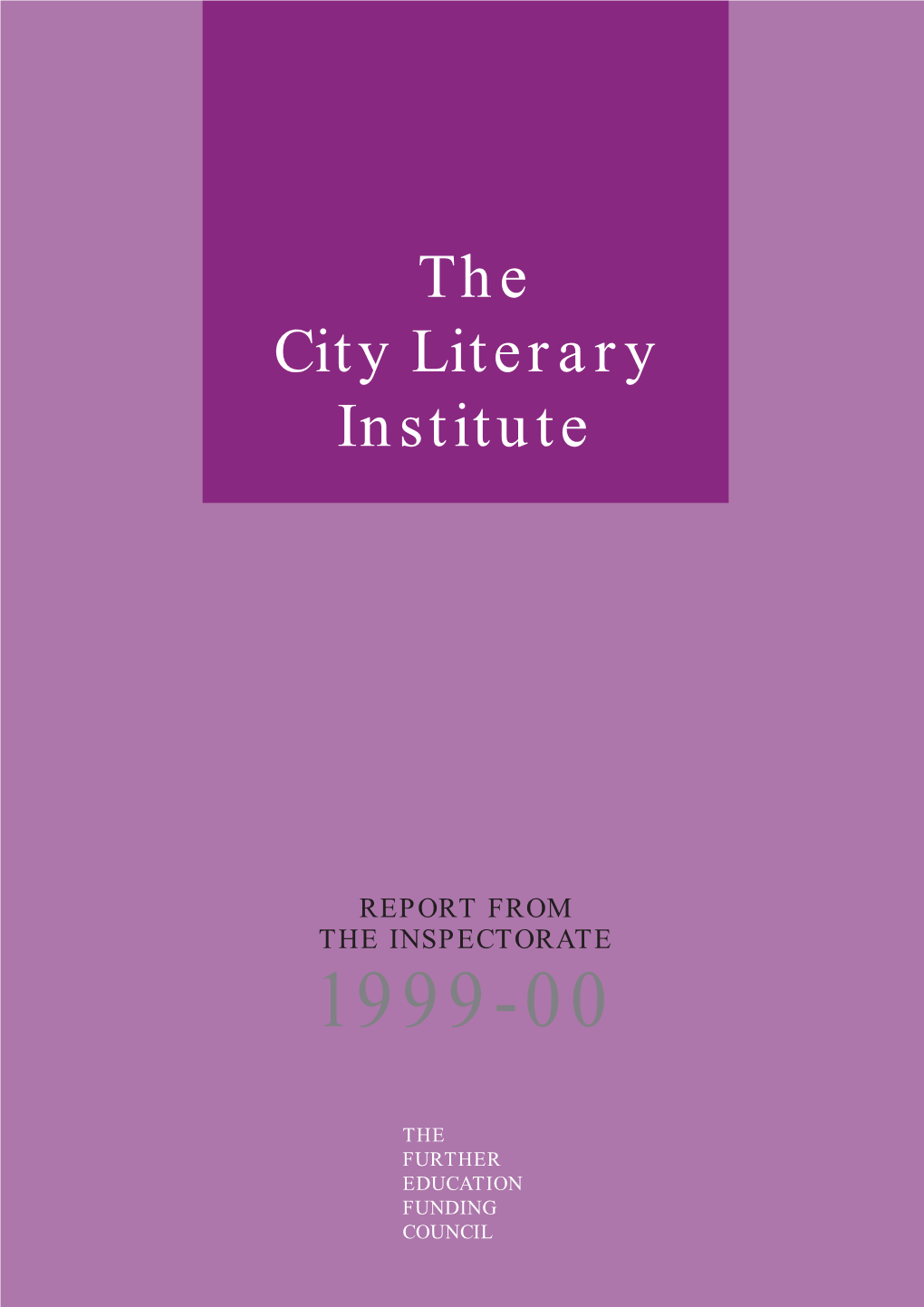 The City Literary Institute Inspection Report October 1999