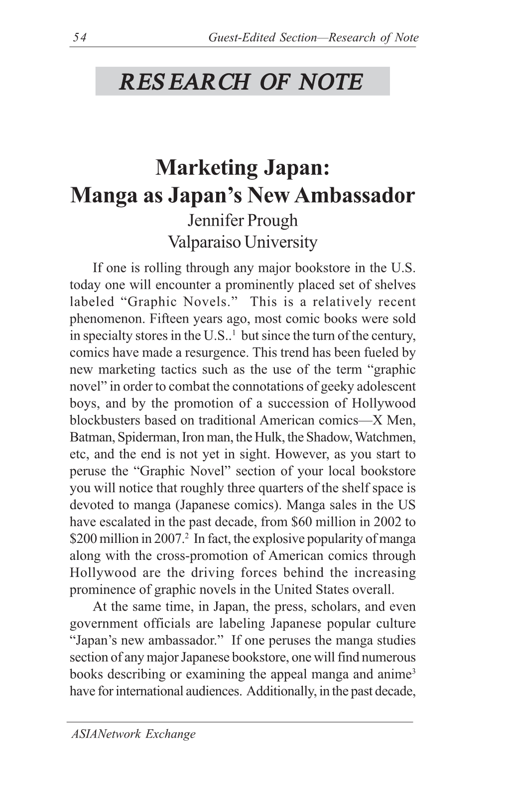 Marketing Japan: Manga As Japan’S New Ambassador Jennifer Prough Valparaiso University If One Is Rolling Through Any Major Bookstore in the U.S