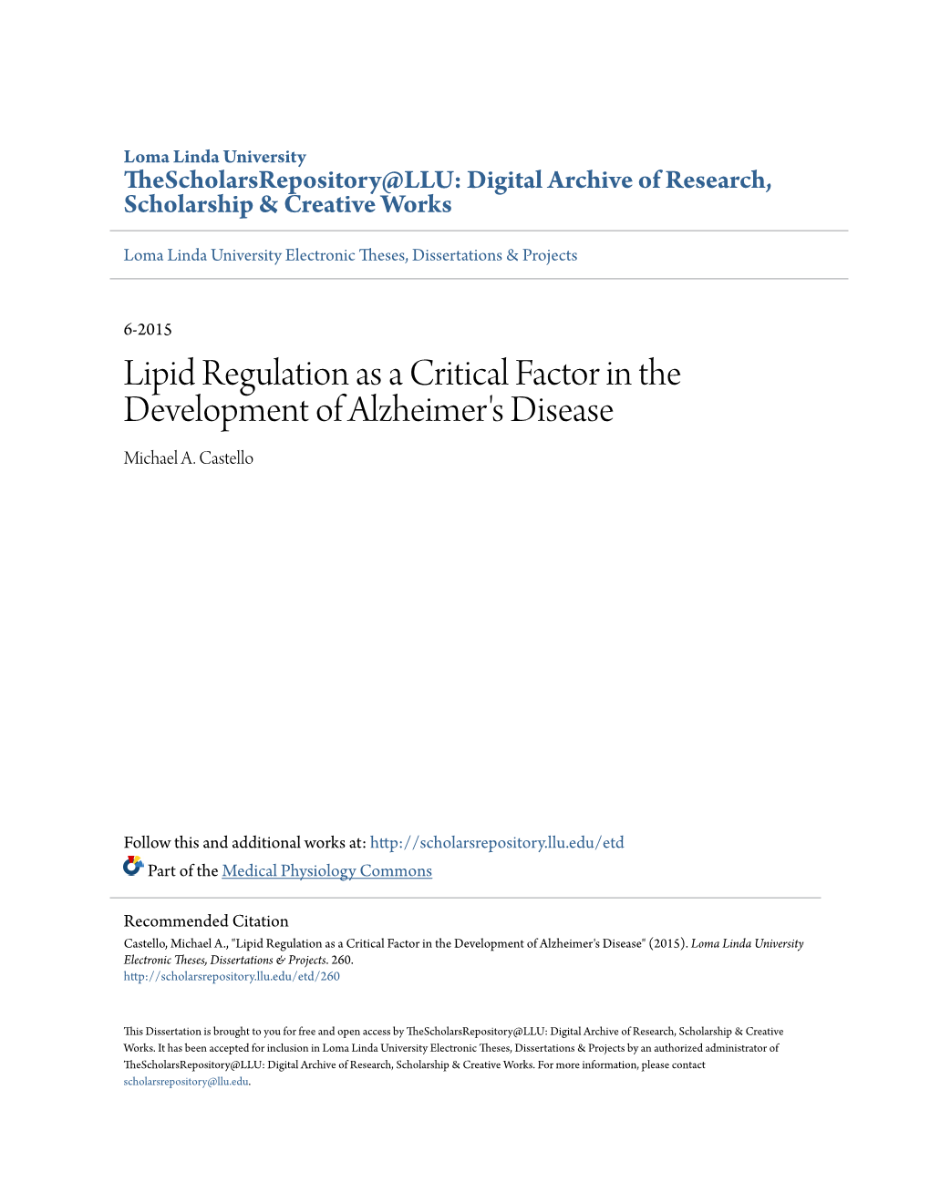 Lipid Regulation As a Critical Factor in the Development of Alzheimer's Disease Michael A