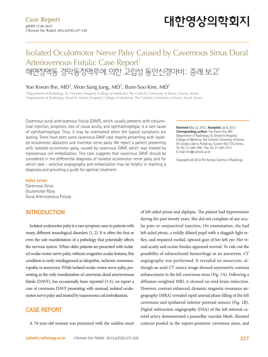 Isolated Oculomotor Nerve Palsy Caused by Cavernous Sinus Dural Arteriovenous Fistula: Case Report1 해면정맥동 경막동정맥루에 의한 고립성 동안신경마비: 증례 보고1