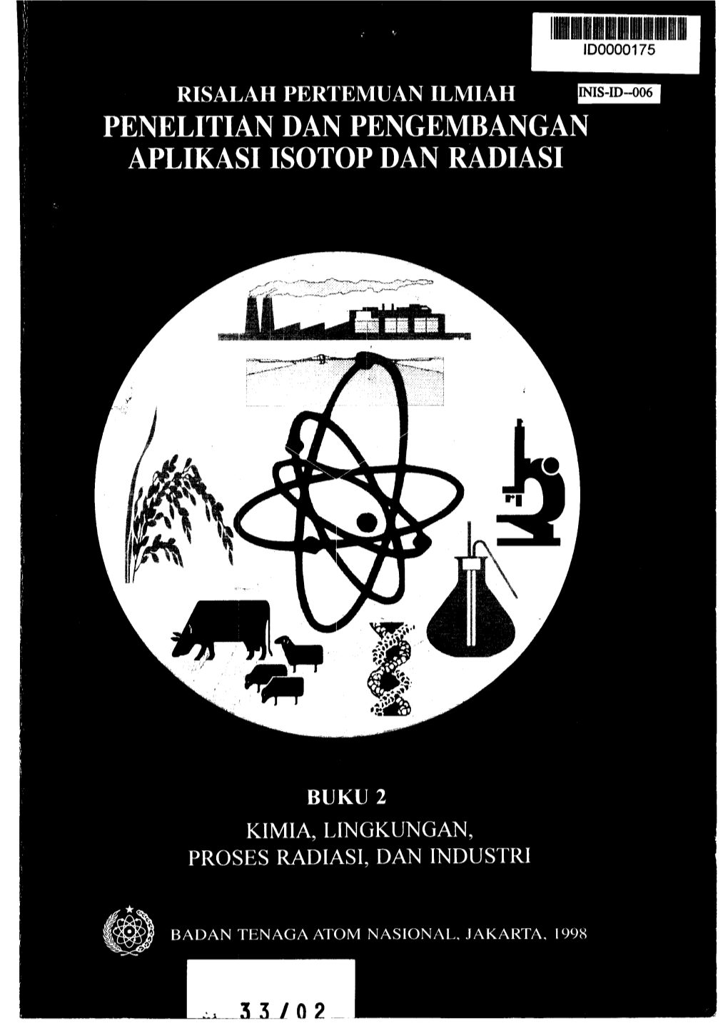 Penelitian Dan Pengembangan Aplikasi Isotop Dan Radiasi