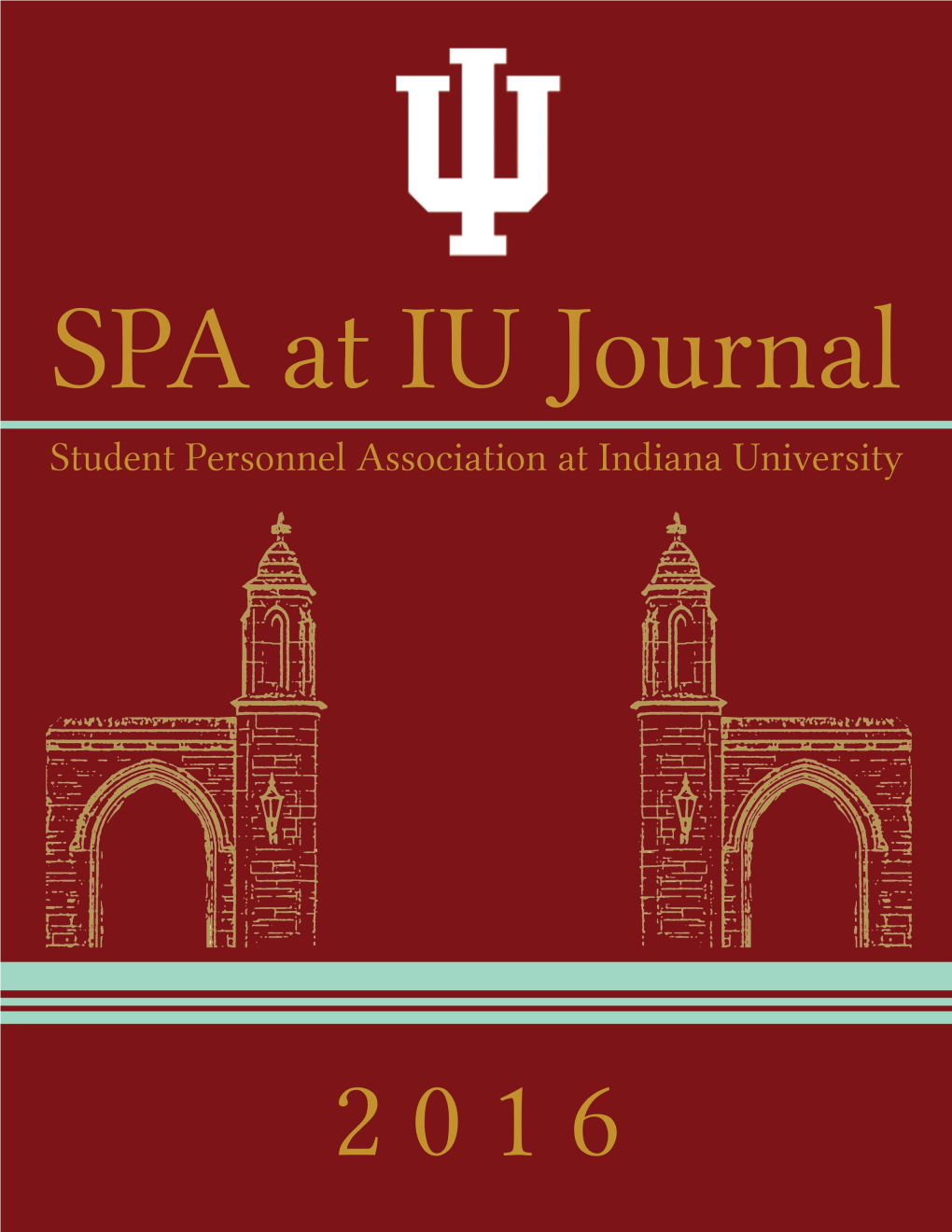 Journal of the Indiana University Student Personnel Association 2015-2016 Edition