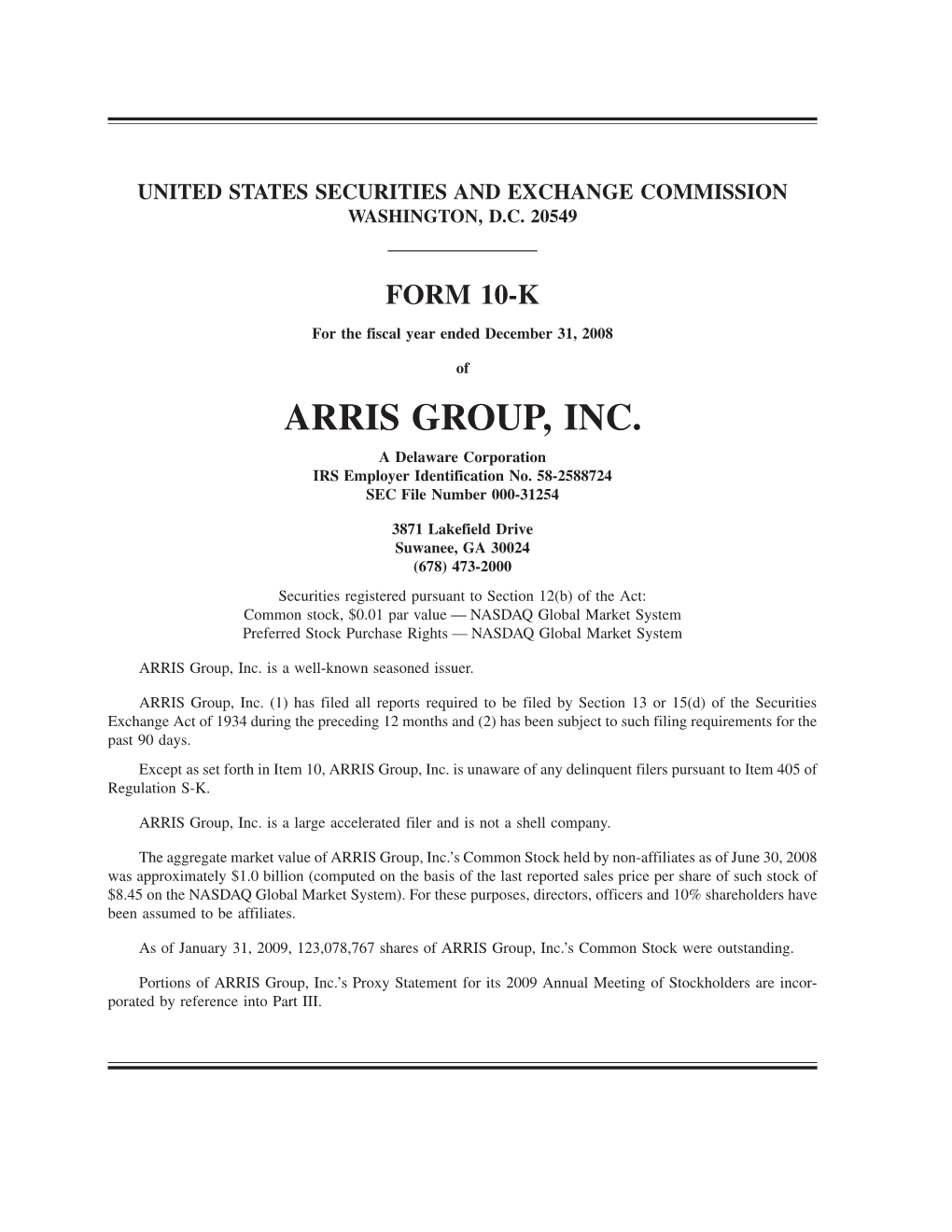 ARRIS GROUP, INC. a Delaware Corporation IRS Employer Identification No