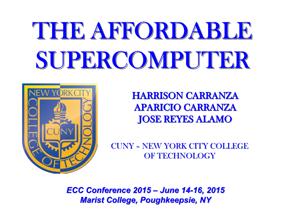 The Affordable Supercomputer
