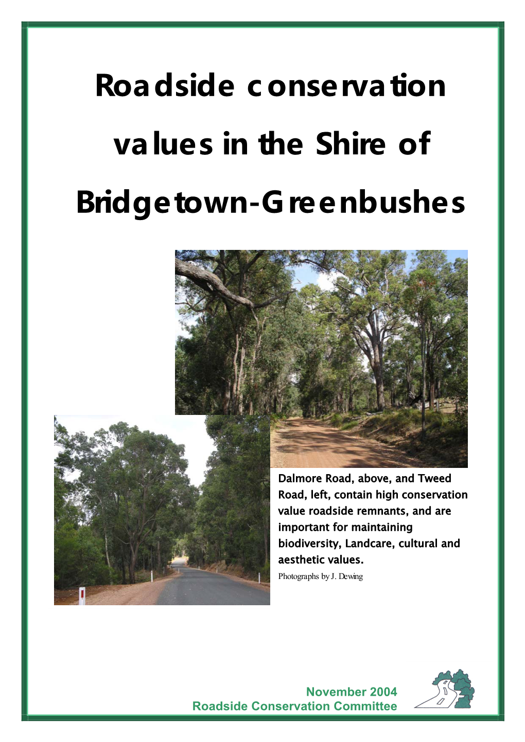 Roadside Conservation Values in the Shire of Bridgetown-Greenbushes 1