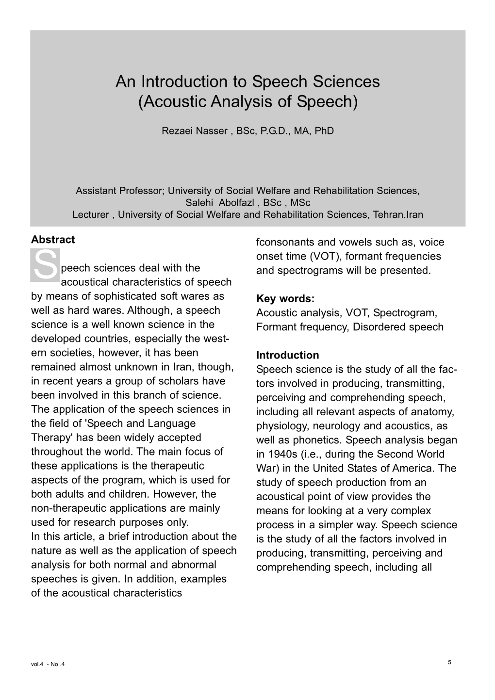 An Introduction to Speech Sciences (Acoustic Analysis of Speech)