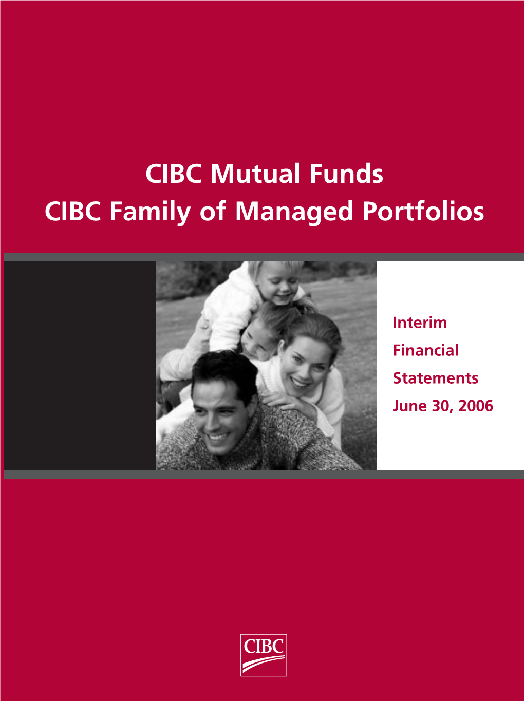 CIBC Mutual Funds CIBC Family of Managed Portfolios