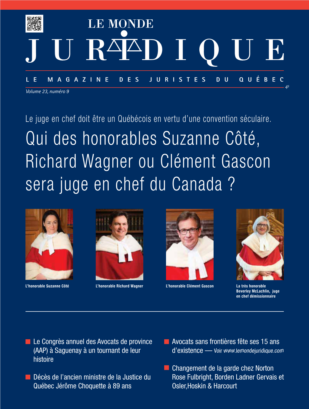 Qui Des Honorables Suzanne Côté, Richard Wagner Ou Clément Gascon Sera Juge En Chef Du Canada ?