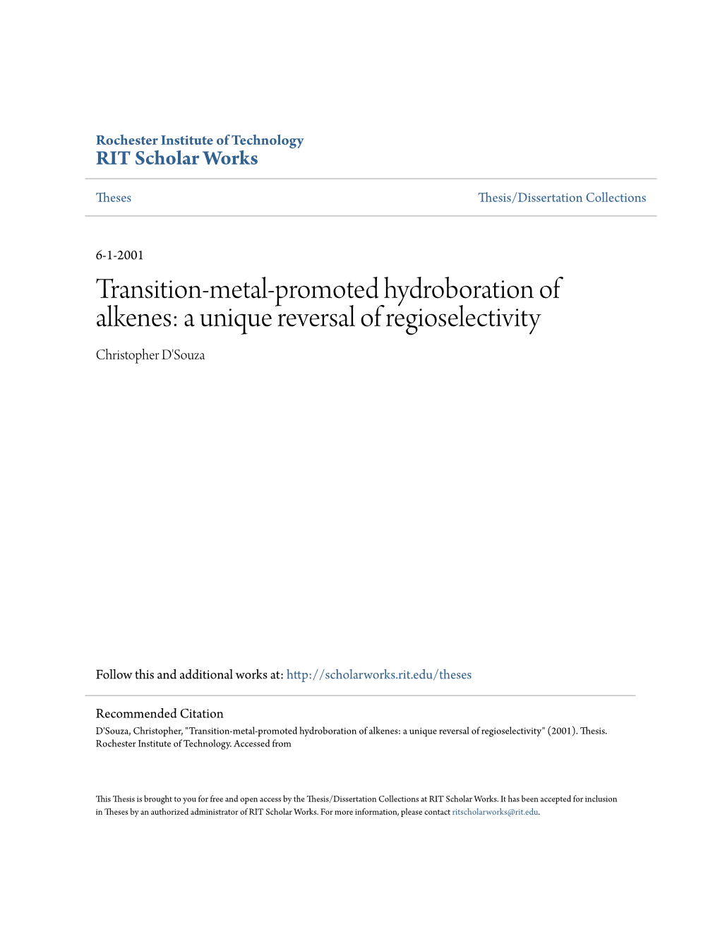 Transition-Metal-Promoted Hydroboration of Alkenes: a Unique Reversal of Regioselectivity Christopher D'souza