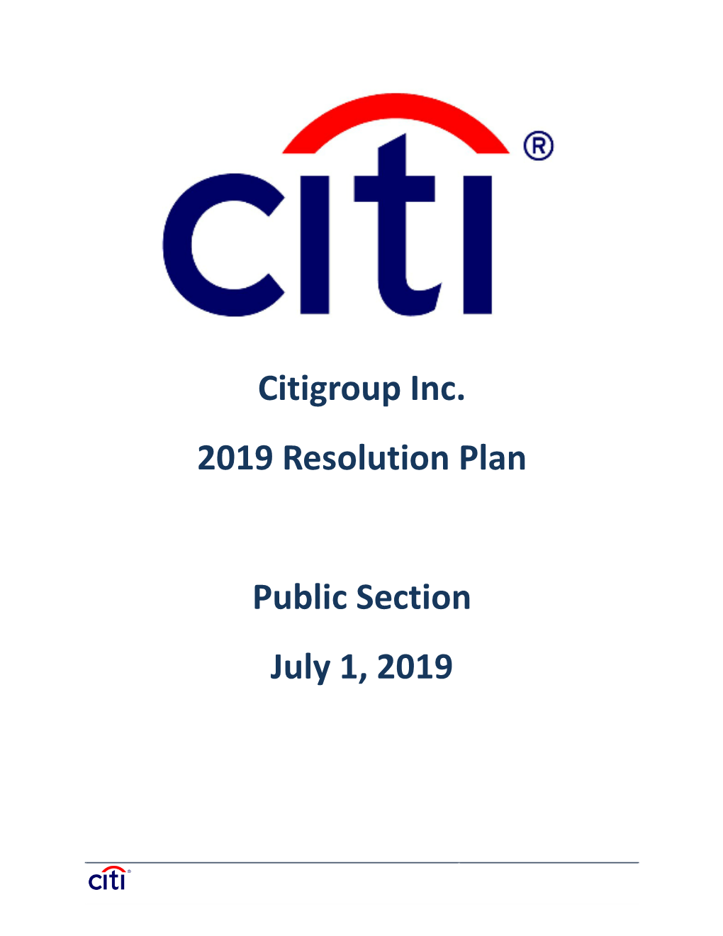 Citigroup Inc. 2019 Resolution Plan Public Section July 1, 2019