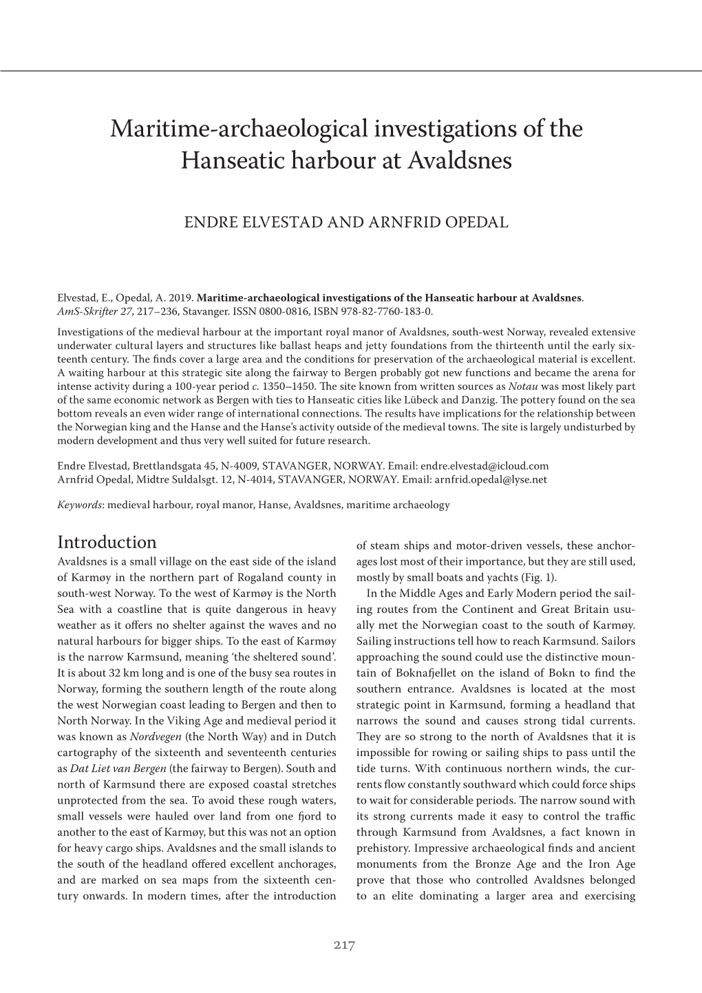 Maritime-Archaeological Investigations of the Hanseatic Harbour at Avaldsnes